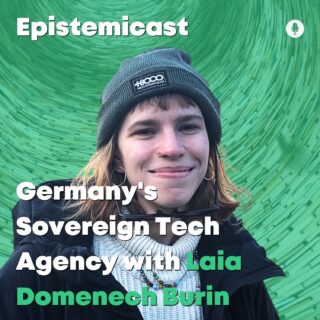 Laia Domenech Burin, a guest on the Epistemicast podcast, in the cover image for the episode about Germany's Sovereign Tech Agency.